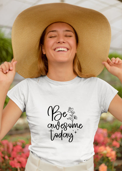 Inspirational Women's Midweight Cotton Tee - 'Be Awesome Today'